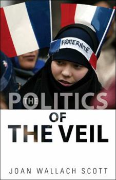 Hardcover The Politics of the Veil Book