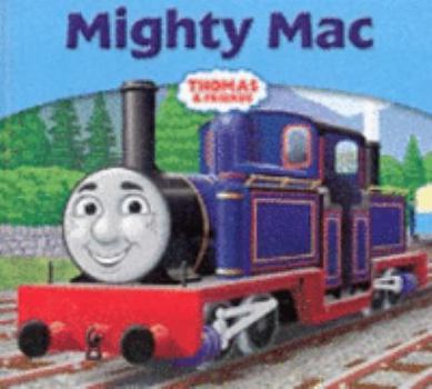 Paperback Mighty Mac (My Thomas Story Library) Book