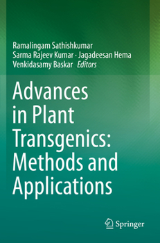 Paperback Advances in Plant Transgenics: Methods and Applications Book
