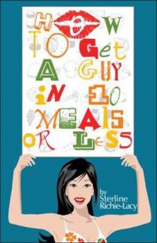 Paperback How to Get a Guy in 10 Meals or Less Book