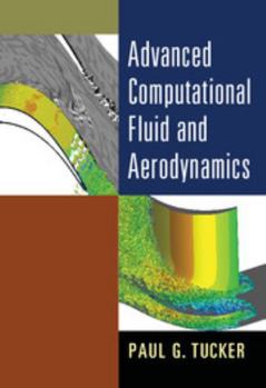 Hardcover Advanced Computational Fluid and Aerodynamics Book