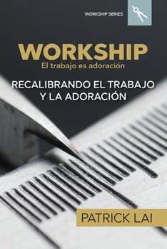 Paperback Workship: El trabajo es adoración [Spanish] Book