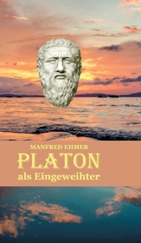 Platon als Eingeweihter (Danish Edition)