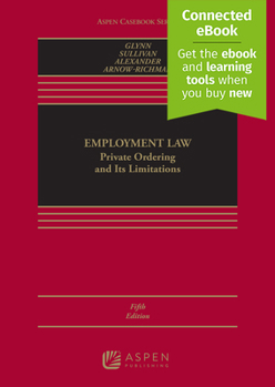 Hardcover Employment Law: Private Ordering and Its Limitations [Connected Ebook] Book