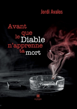 Paperback Avant que le Diable n'apprenne ta mort [French] Book