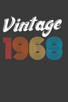 Vintage 1968: Funny Gift Notebook For Vintage Lover. Cute Cream Paper 6*9 Inch With 100 Pages Notebook For Writing Daily Routine, Journal and Hand Note