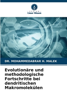 Paperback Evolutionäre und methodologische Fortschritte bei dendritischen Makromolekülen [German] Book