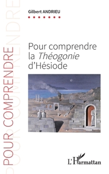 Paperback Pour comprendre la Théogonie d'Hésiode [French] Book