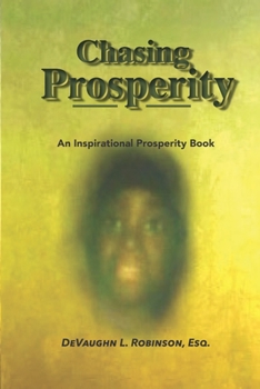 Paperback Chasing Prosperity: An Inspirational Prosperity Book