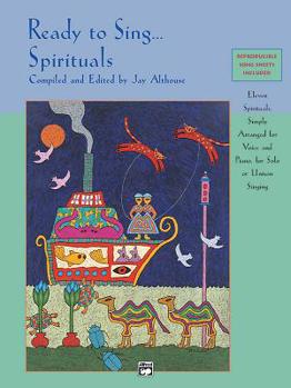 Paperback Ready to Sing . . . Spirituals: Eleven Spirituals, Simply Arranged for Voice and Piano, for Solo or Unison Singing Book