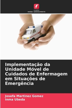 Paperback Implementação da Unidade Móvel de Cuidados de Enfermagem em Situações de Emergência [Portuguese] Book