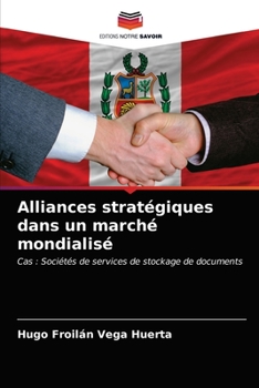 Paperback Alliances stratégiques dans un marché mondialisé [French] Book