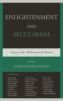 Paperback Enlightenment and Secularism: Essays on the Mobilization of Reason Book
