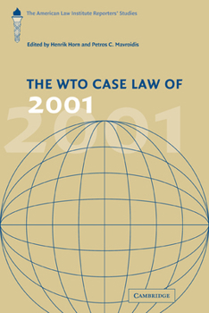 Paperback The Wto Case Law of 2001: The American Law Institute Reporters' Studies Book