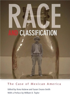 Hardcover Race and Classification: The Case of Mexican America Book
