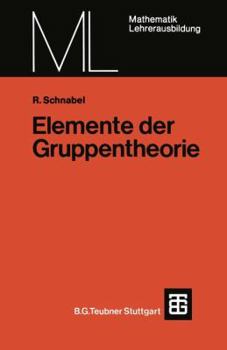 Paperback Elemente Der Gruppentheorie [German] Book