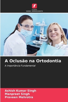 A Oclusão na Ortodontia (Portuguese Edition)