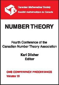 Number Theory: Fourth Conference of the Canadian Number Theory Association, July 2-8, 1994, Dalhousie University, Halifax, Nova Scotia, Canada