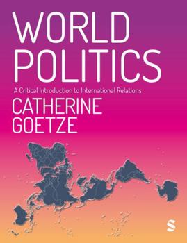 Hardcover World Politics: A Critical Introduction to International Relations Book