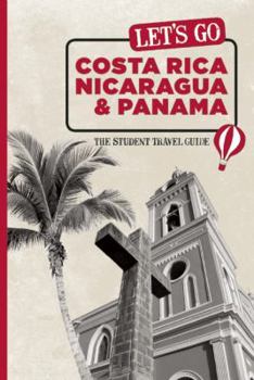 Paperback Let's Go Costa Rica, Nicaragua, & Panama: The Student Travel Guide Book