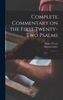 Hardcover Complete Commentary on the First Twenty-two Psalms: 1 Book