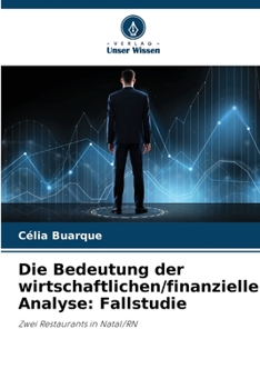 Paperback Die Bedeutung der wirtschaftlichen/finanziellen Analyse: Fallstudie [German] Book