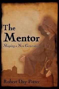 Paperback The Mentor: Shaping a New Generation Book