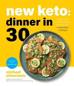 Paperback New Keto: Dinner in 30: Super Easy and Affordable Recipes for a Healthier Lifestyle Book