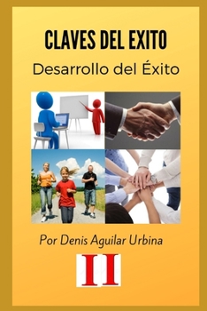 Paperback Claves del Éxito II: Desarrollo de Éxito [Spanish] Book