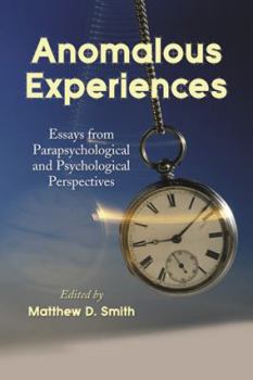 Paperback Anomalous Experiences: Essays from Parapsychological and Psychological Perspectives Book