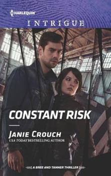 Constant Risk - Book #3 of the A Bree and Tanner Thriller