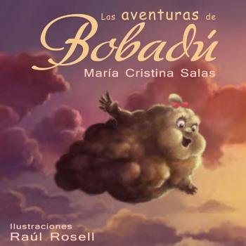 Paperback Las aventuras de Bobadú [Spanish] Book