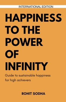 Paperback Happiness To The Power Of Infinity Book