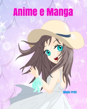 Paperback Anime e Manga: Libro da colorare - Anime e Manga da colorare [Italian] Book