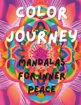 Paperback Color Journey Mandalas for Inner Peace Book