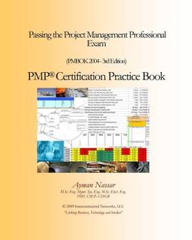 Paperback Passing the Project Management Professional Exam: PMP Certification Practice Book (PMBOK 2004) Book
