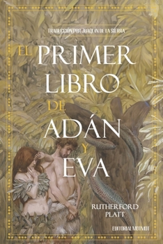 El Primer Libro de Adán y Eva (Spanish Edition)