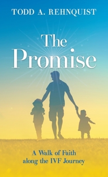Hardcover The Promise: A walk of faith along the IVF journey Book