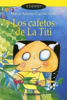 Paperback Los Cafetos de la Titi (Spanish Edition) [Spanish] Book