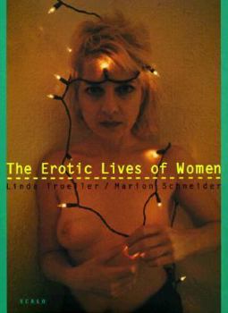 Hardcover Linda Troller: The Erotic Lives of Women Book