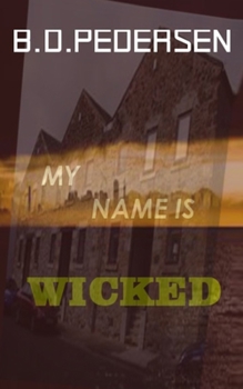 Paperback My Name is Wicked Book