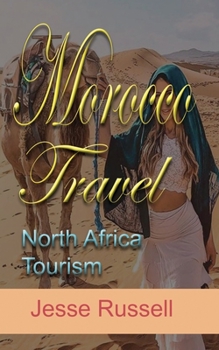 Paperback Morocco Travel: North Africa Tourism Book