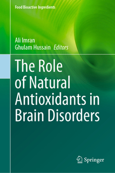 Hardcover The Role of Natural Antioxidants in Brain Disorders Book