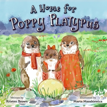 A Home for Poppy Platypus