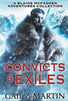 Paperback Convicts and Exiles: A Blaine McFadden Adventures Collection Book