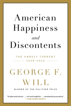 Paperback American Happiness and Discontents: The Unruly Torrent, 2008-2020 Book