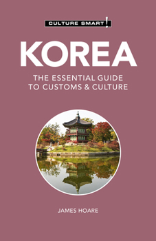 Paperback Korea - Culture Smart!: The Essential Guide to Customs & Culture Book