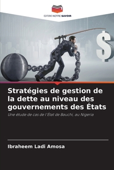 Paperback Stratégies de gestion de la dette au niveau des gouvernements des États [French] Book