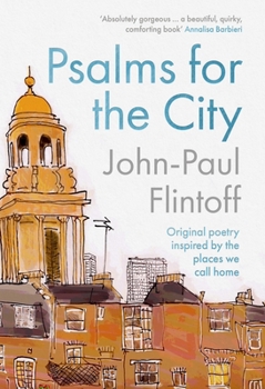 Hardcover Psalms for the City: Original Poetry Inspired by the Places We Call Home Book