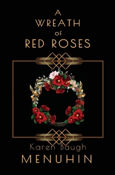 A Wreath of Red Roses: Heathcliff Lennox Investigates - Book #9 of the Heathcliff Lennox